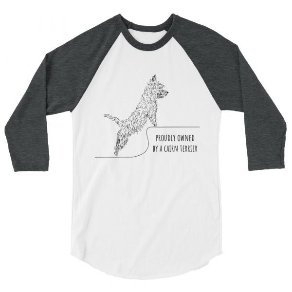 Proudly Owned by a Cairn Terrier - Lola #1 3/4 Sleeve Raglan Shirt - Image 6