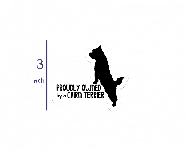 Proudly Owned by a Cairn Terrier 3-inch Sticker